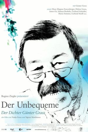 Der Unbequeme - Der Dichter Günter Grass