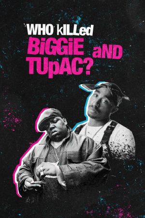Who Killed Biggie and Tupac? hdfilme stream online