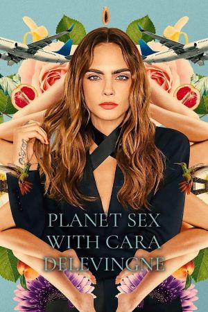 Planet Sex mit Cara Delevingne hdfilme stream online