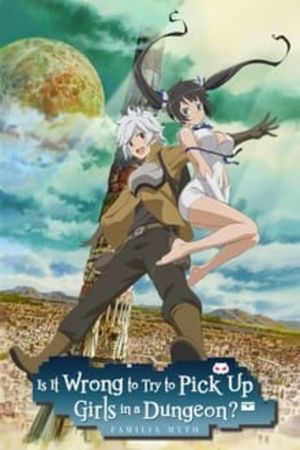 Danmachi: Is It Wrong to Try to Pick Up Girls in a Dungeon? hdfilme stream online