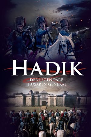 Hadik - Der legendäre Husaren General