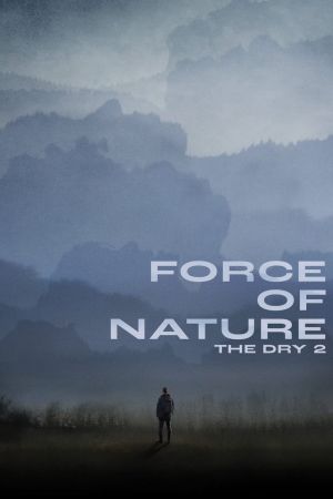 Force of Nature: The Dry 2 serie stream