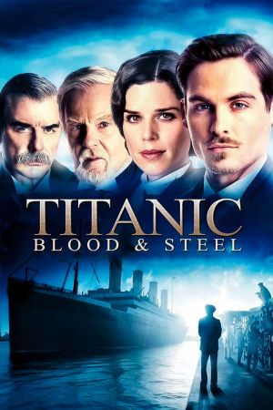 Titanic: Blood and Steel serie stream