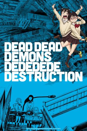 DEAD DEAD DEMONS DEDEDEDE DESTRUCTION serie stream