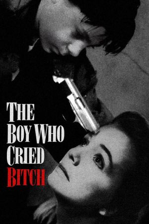 The Boy Who Cried Bitch serie stream