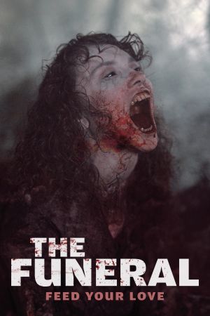 The Funeral: Feed Your Love